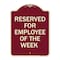 Signmission Reserved for Employee of the Week Heavy-Gauge Aluminum Architectural Sign, 24" x 18", BU-1824-23204 A-DES-BU-1824-23204 - alternate 1